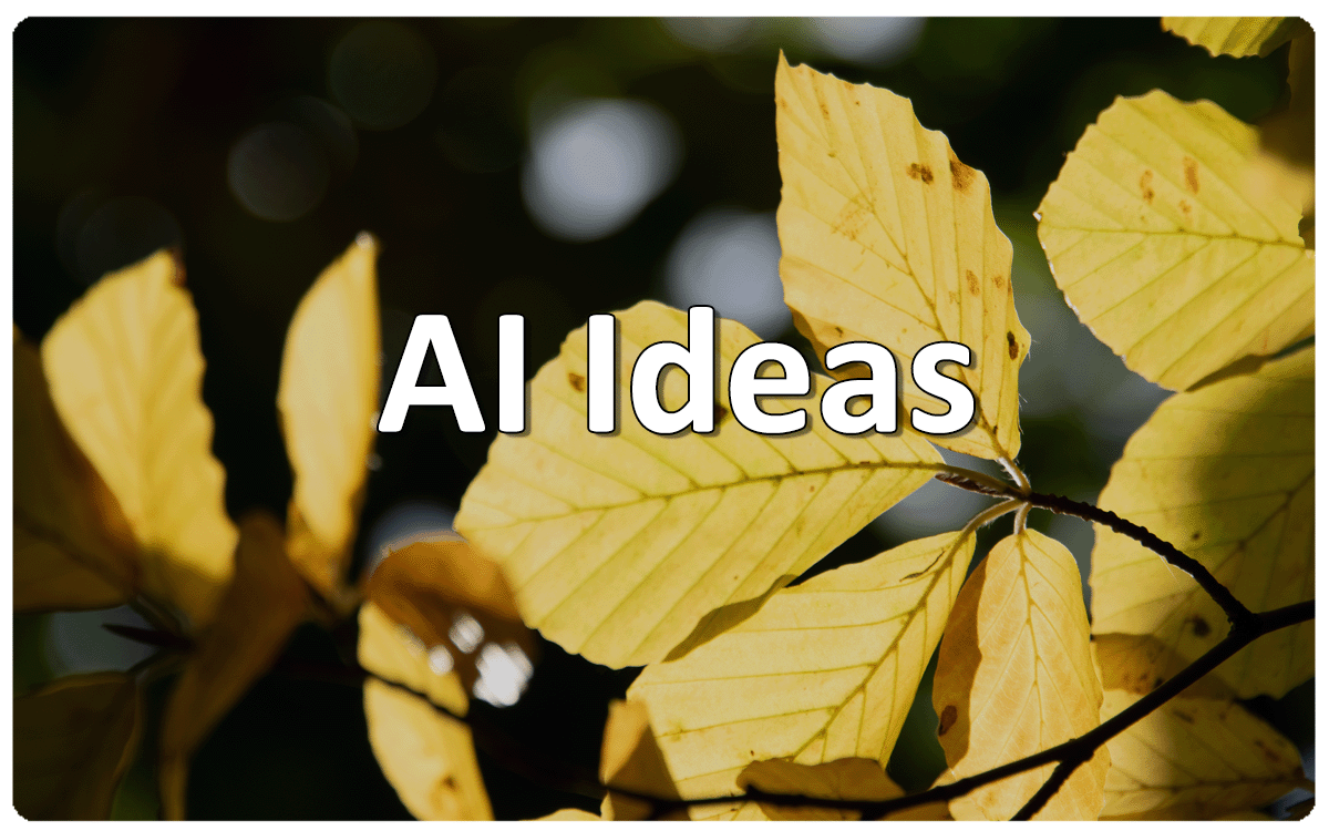 Text of AI Ideas over backlit horsechestnut leaves